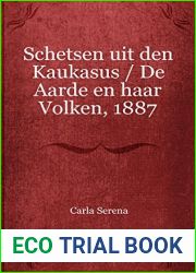 Schetsen uit den Kaukasus De Aarde en haar Volken, 1887