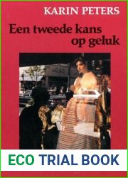 Een tweede kans op geluk (Dutch Edition)