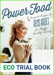 Power Food: Original Recipes by Rens Kroes for Happy Healthy Living