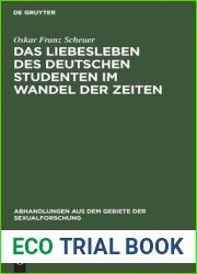 Das Liebesleben des deutschen Studenten im Wandel der Zeiten (Abhandlungen aus dem Gebiete der Sexualforschung, 3,1) (German Edition)