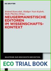Neugermanistische Editoren im Wissenschaftskontext: Biographische, institutionelle, intellektuelle Rahmen in der Geschichte wissenschaftlicher … Geschichte der Edition, 3) (German Edition)