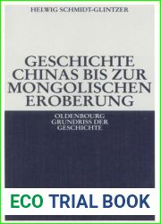 Geschichte Chinas bis zur mongolischen Eroberung 250 v.Chr.-1279 n.Chr.