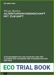 Altertumswiissenschaft mit Zukunft (Sitzungsberichte des Plenums und der Klassen der Akademie der Wissenschaften der DDR, 1973, 2) (German Edition)