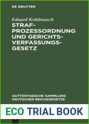 Strafprozessordnung und Gerichtsverfassungsgesetz (Guttentagsche Sammlung deutscher Reichsgesetze, 12) (German Edition)