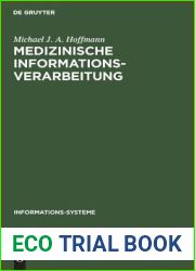 Medizinische Informationsverarbeitung: Planung und Organisation (Informationssysteme : Grundlagen u. Praxis d. Informationswissenschaften) (German Edition)