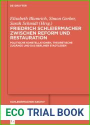 Friedrich Schleiermacher zwischen Reform und Restauration: Politische Konstellationen, theoretische Zugange und das Berliner Stadtleben (Schleiermacher-Archiv, 36) (German Edition)