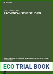 Provenzalische Studien (Schriften der Strassburger Wissenschaftlichen Gesellschaft in Heidelberg, 2, 2) (German Edition)