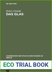 Das Glas: Zweite, Vermehrte und Verbesserte Auflage
