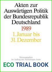 Akten zur Auswartigen Politik der Bundesrepublik Deutschland 1989 (German Edition)