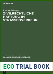 Zivilrechtliche Haftung im Strassenverkehr: Grosskommentar zu ?? 7 bis 20 Strassenverkehrsgesetz und zum Haftpflichtgesetz unter Berucksichtigung des … (Grosskommentare der Praxis) (German Editi