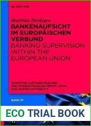 Bankenaufsicht im Europaischen Verbund: Banking Supervision within the European Union (Schriften zum Europaischen und Internationalen Privat-, Bank- und Wirtschaftsrecht, 37) (German Edition)