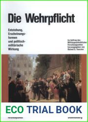 Die Wehrpflicht: Entstehung, Erscheinungsformen Und Politisch-Milit?rische Wirkung