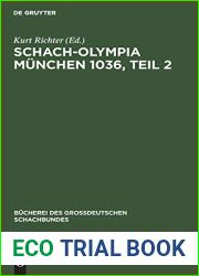 Schach-Olympia Munchen 1036, Teil 2 (Bucherei des Grossdeutschen Schachbundes, 7, 2) (German Edition)