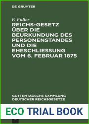Reichs-Gesetz uber die Beurkundung des Personenstandes und die Eheschliessung vom 6. Februar 1875: In der vom 1. Januar 1900 an geltenden Fassung nebst … deutscher Reichsgesetze, 59) (German Edi