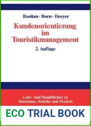 Kundenorientierung im Touristikmanagement: Strategie und Realisierung in Unternehmensprozessen (Lehr- und Handbucher zu Tourismus, Verkehr und Freizeit) (German Edition)
