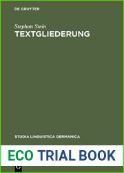 Textgliederung: Einheitenbildung im geschriebenen und gesprochenen Deutsch: Theorie und Empirie (Studia Linguistica Germanica 69) (German Edition)