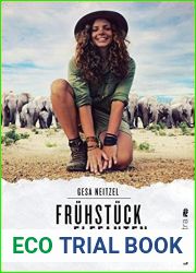 Fruhstuck mit Elefanten: Als Rangerin in Afrika (German Edition)