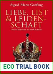 Liebe, List und Leidenschaft: Neue Geschichten aus der Geschichte (German Edition)