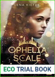 Die Welt wird brennen (Ophelia Scale, #1)