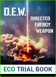 D.E.W.: Directed Energy Weapon (German Edition)