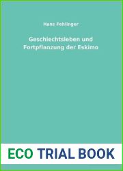 Geschlechtsleben und Fortpflanzung der Eskimo (German Edition)