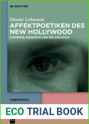 Affektpoetiken des New Hollywood: Suspense, Paranoia und Melancholie (Cinepoetics, 2) (German Edition)