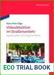 Videodetektion im Strassenverkehr: Signalmodelle und Analyseverfahren (German Edition)