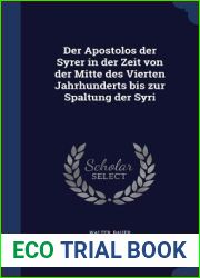 Der Apostolos der Syrer in der Zeit von der Mitte des Vierten Jahrhunderts bis zur Spaltung der Syri