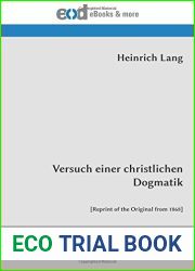 Versuch einer christlichen Dogmatik: [Reprint of the Original from 1868]