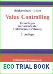Value Controlling: Grundlagen Wertorientierter Unternehmensf?hrung