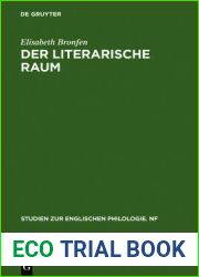 Der literarische Raum: Eine Untersuchung am Beispiel von Dorothy M. Richardsons Romanzyklus and quot;Pilgrimage and quot; (Studien zur englischen Philologie. Neue Folge, 25) (German Edition)