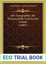 Die Geographie Als Wissenschaft Und In Der Schule (1885) (German Edition)