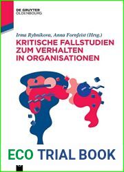 Kritische Fallstudien zum Verhalten in Organisationen (De Gruyter Studium) (German Edition)