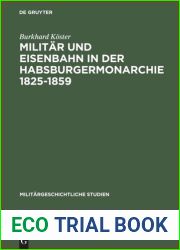 Militar und Eisenbahn in der Habsburgermonarchie 1825-1859,