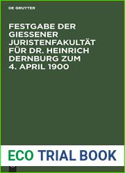 Festgabe der Giessener Juristenfakultat fur Dr. Heinrich Dernburg zum 4. April 1900 (German Edition)
