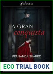 La gran conquista (Unidos por el amor 4)