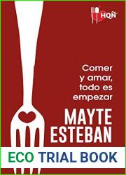 Comer y amar, todo es empezar (Recetas para el calor de una noche, #3)