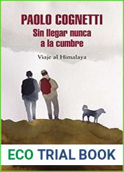 Sin llegar nunca a la cumbre: Viaje al Himalaya