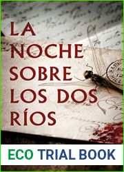 La noche sobre los dos rios (Spanish Edition)
