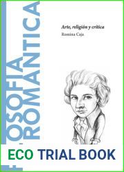 La filosofia romantica. Arte, religion y critica