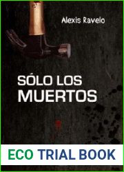 Solo los muertos
