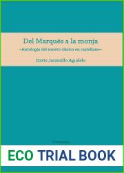 Del Marques a la monja: Antologia del soneto clasico en castellano (Spanish Edition)