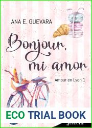 Bonjour, mi amor (Amour en Lyon 1) (Spanish Edition)