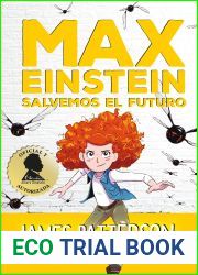 Serie Max Einstein 3. Salvemos el futuro (Spanish Edition)