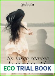 Un largo camino hacia ti (Spanish Edition)