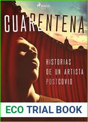 Cuarentena: Historias de un artista postcovid (Spanish Edition)