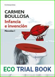 Infancia e invencion: Novelas I (Spanish Edition)