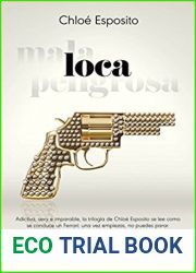 Loca (Loca, Mala y Peligrosa #1)
