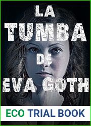 La tumba de Eva Goth