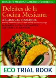 Deleites de la cocina Mexicana: Healthy Mexican American cooking